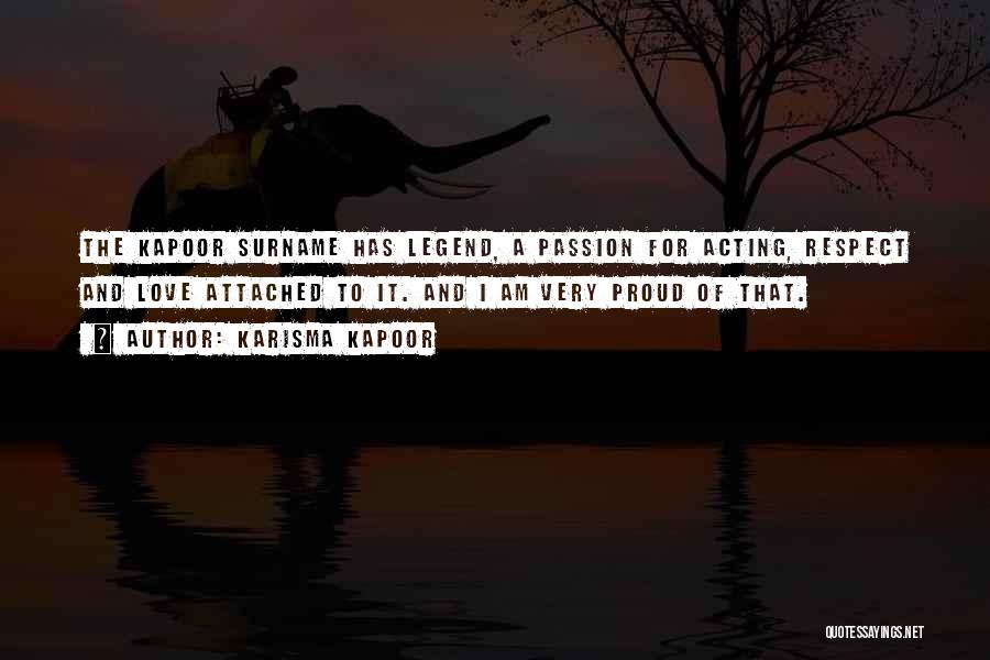 Respect Your Passion Quotes By Karisma Kapoor