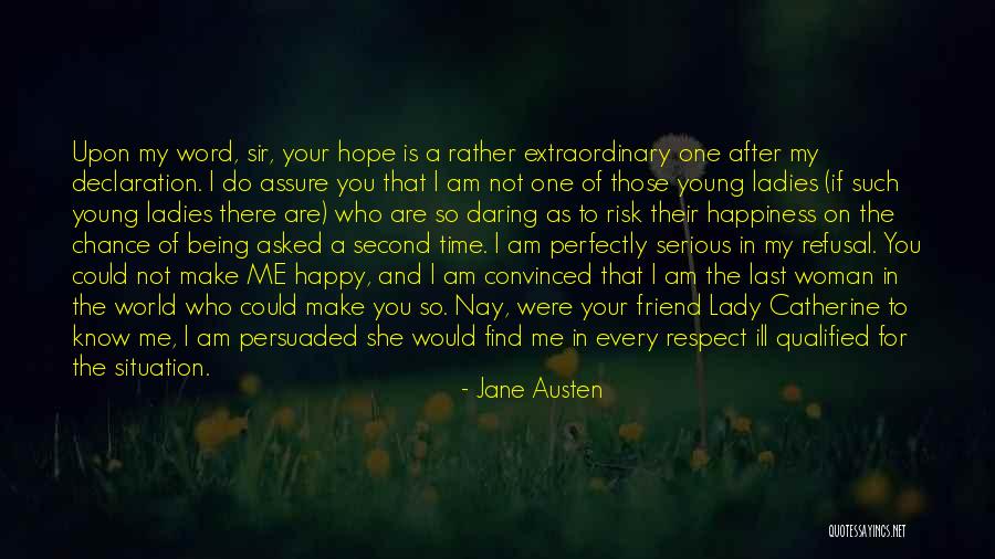 Respect Your World Quotes By Jane Austen Respect Your World Quotes By Jane Austen