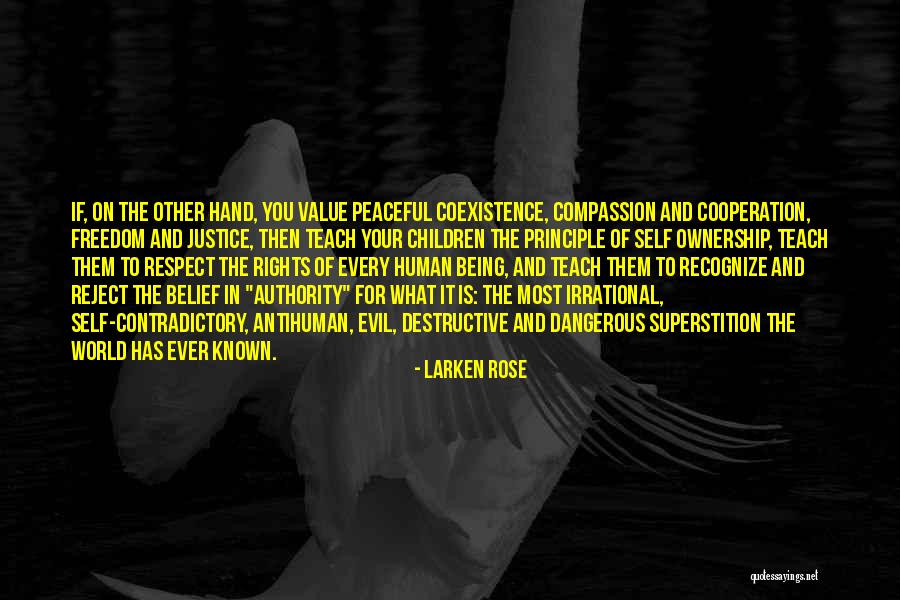 Respect Your World Quotes By Larken Rose