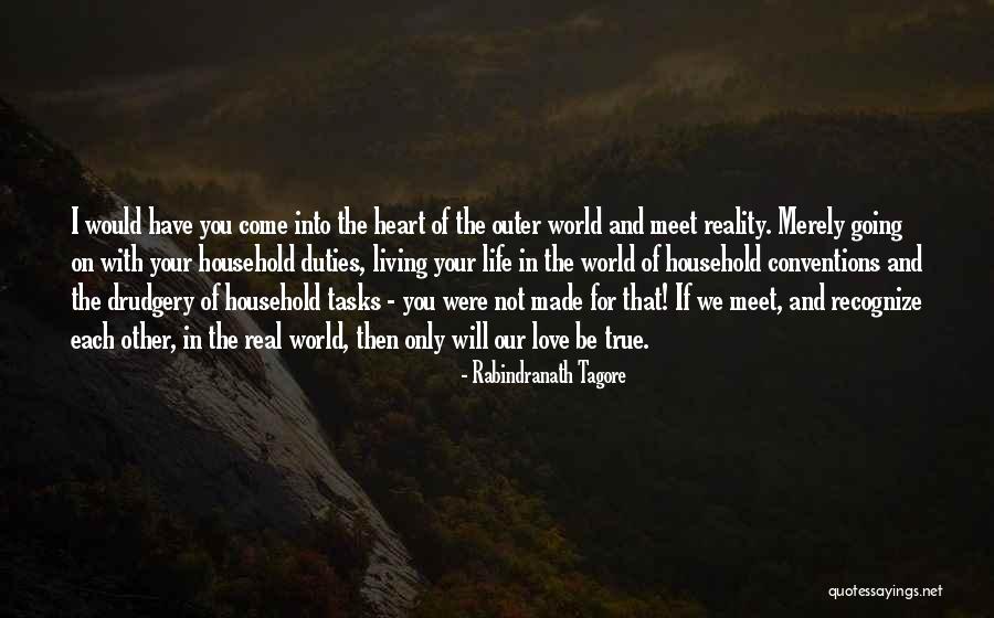 Respect Your World Quotes By Rabindranath Tagore