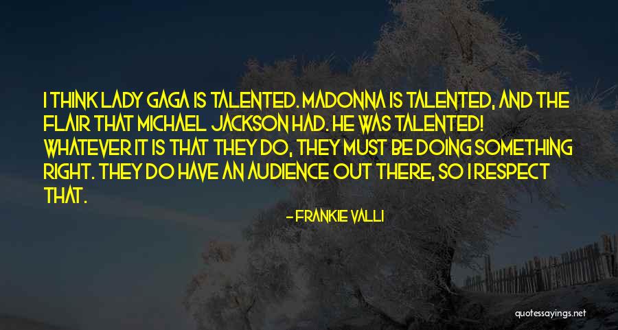 Respect Yourself As A Lady Quotes By Frankie Valli Respect Yourself As A Lady Quotes By Frankie Valli