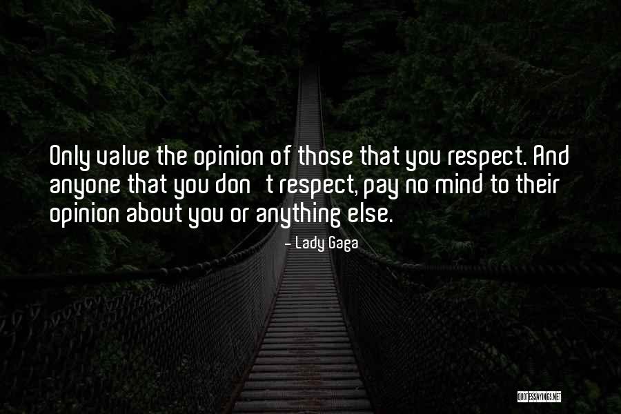 Respect Yourself As A Lady Quotes By Lady Gaga Respect Yourself As A Lady Quotes By Lady Gaga