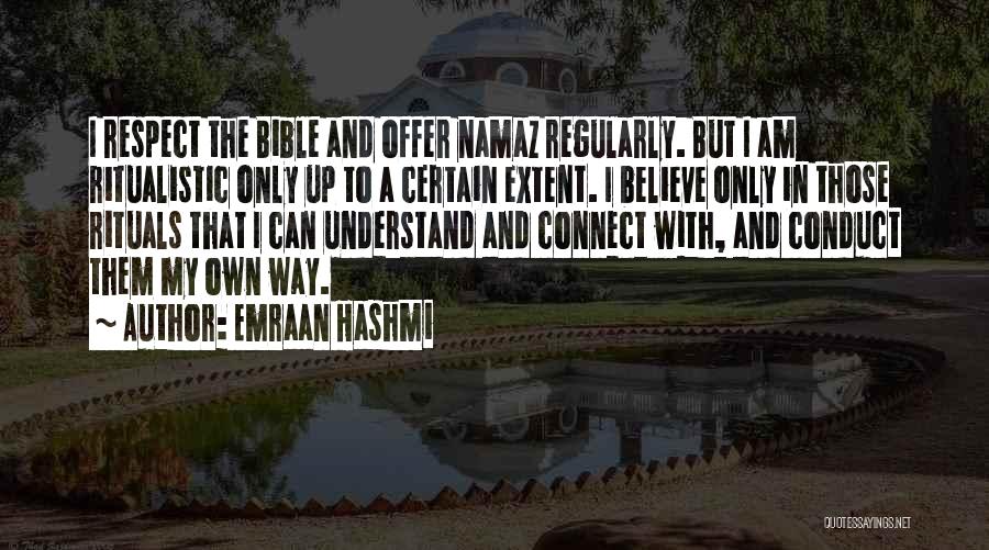 Respect Yourself Bible Quotes By Emraan Hashmi