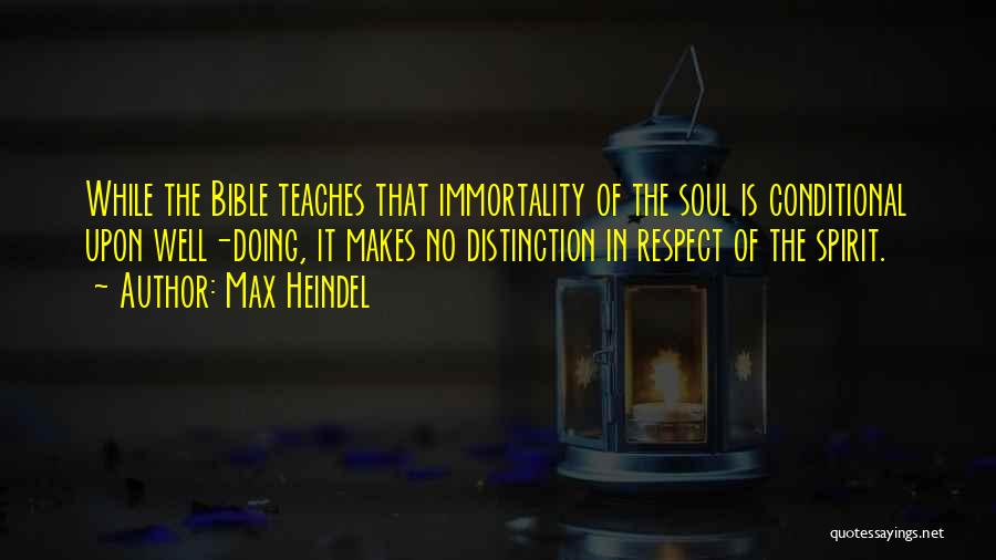 Respect Yourself Bible Quotes By Max Heindel