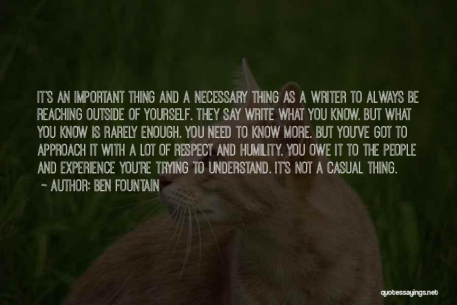 Respect Yourself Enough Quotes By Ben Fountain