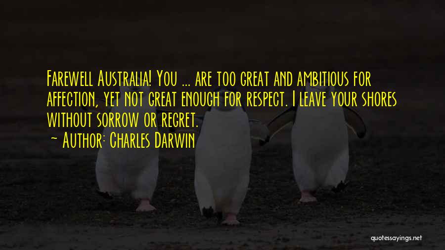 Respect Yourself Enough Quotes By Charles Darwin