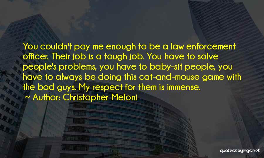 Respect Yourself Enough Quotes By Christopher Meloni
