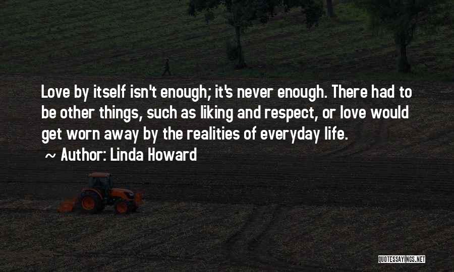 Respect Yourself Enough Quotes By Linda Howard
