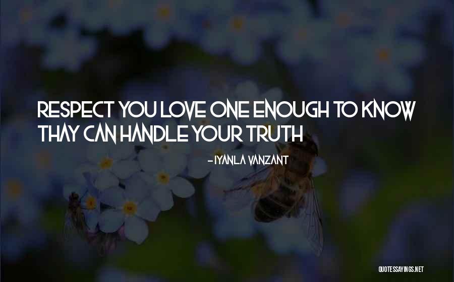 Respect Yourself Enough To Quotes By Iyanla Vanzant Respect Yourself Enough To Quotes By Iyanla Vanzant