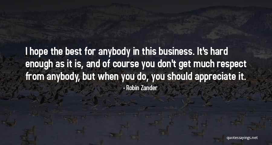 Respect Yourself Enough To Quotes By Robin Zander Respect Yourself Enough To Quotes By Robin Zander