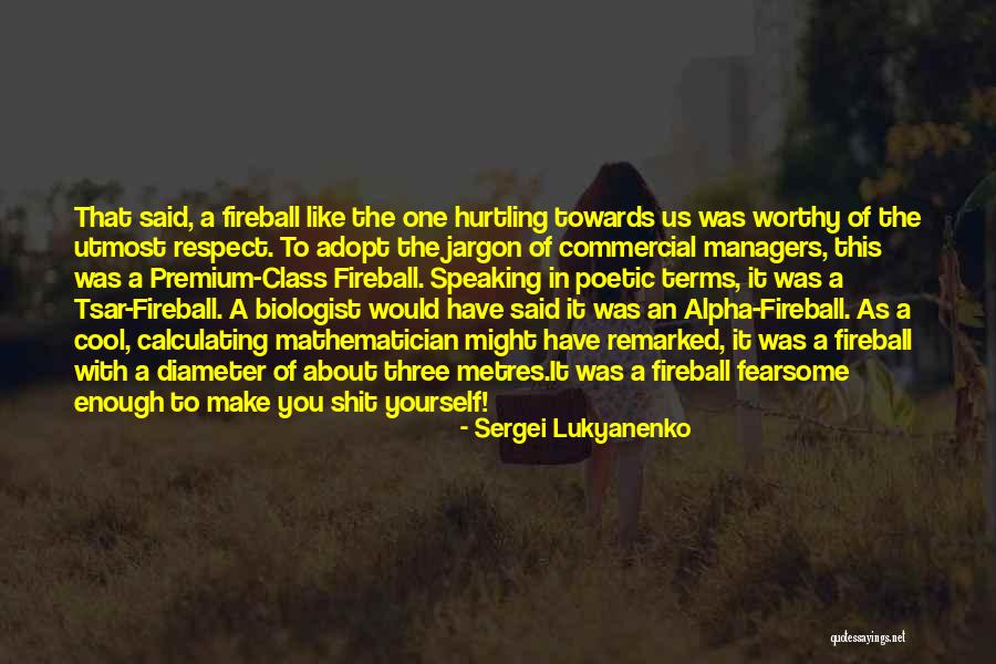 Respect Yourself Enough To Quotes By Sergei Lukyanenko Respect Yourself Enough To Quotes By Sergei Lukyanenko
