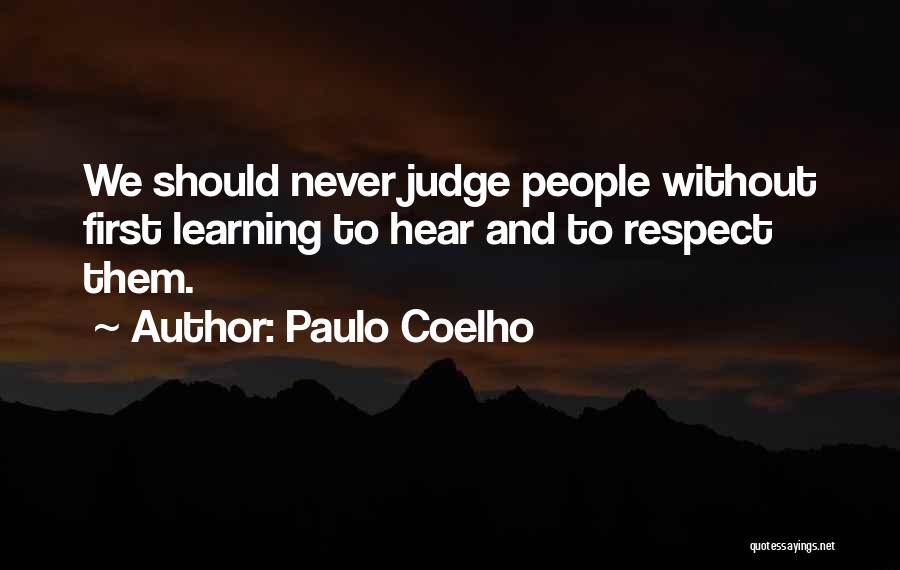 Respect Yourself First Quotes By Paulo Coelho