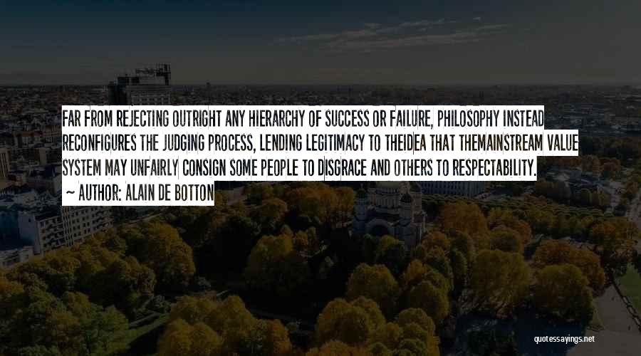 Respectability Quotes By Alain De Botton