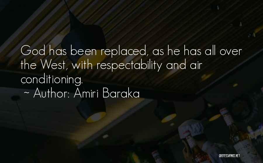 Respectability Quotes By Amiri Baraka