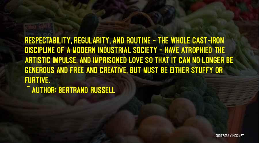 Respectability Quotes By Bertrand Russell