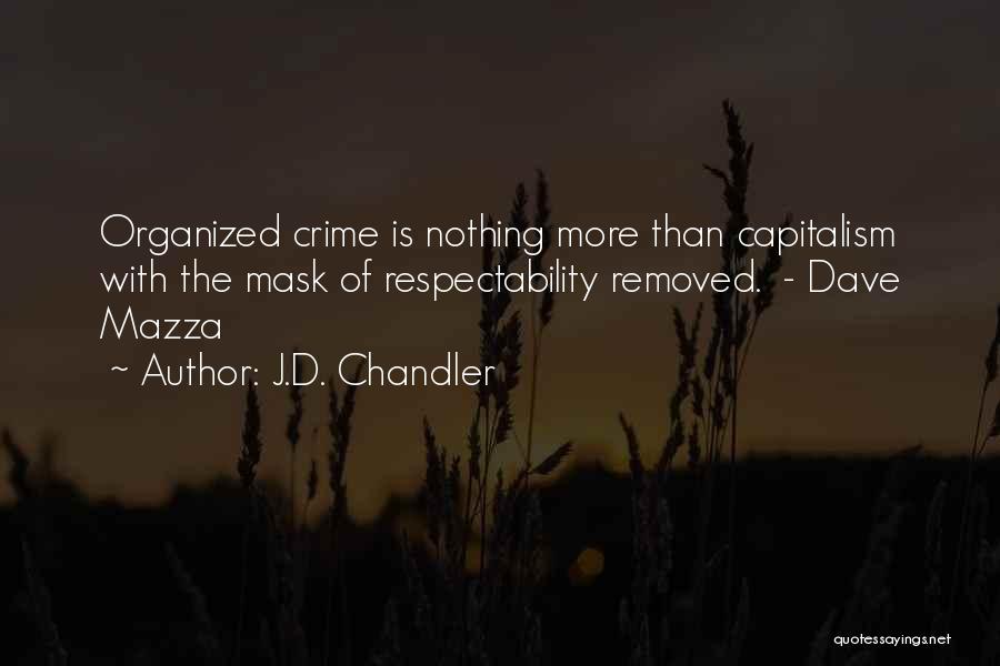 Respectability Quotes By J.D. Chandler