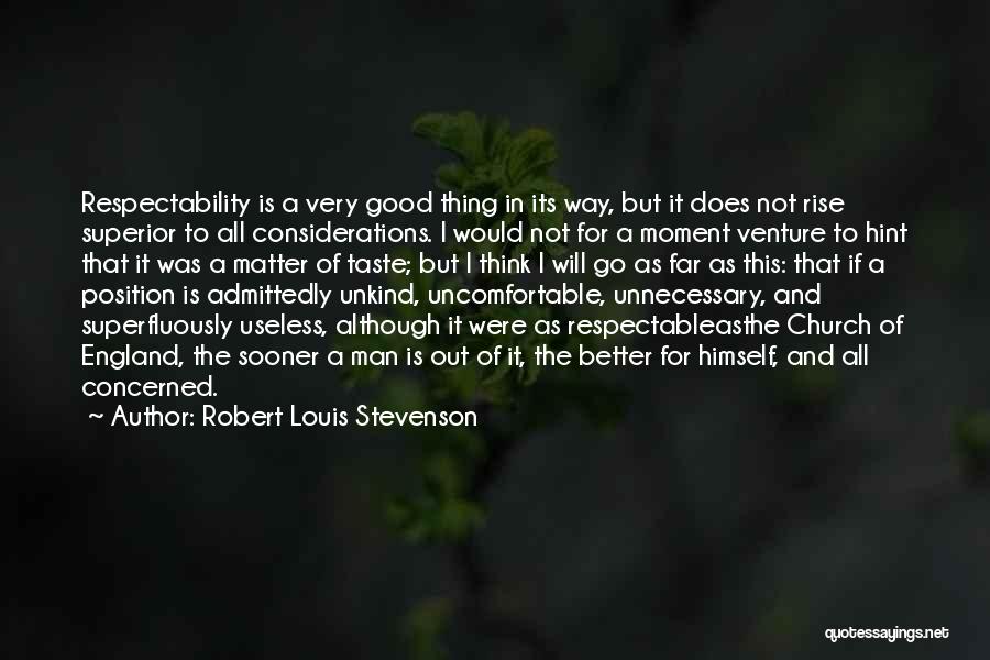 Respectability Quotes By Robert Louis Stevenson