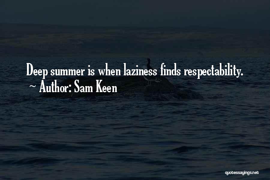 Respectability Quotes By Sam Keen