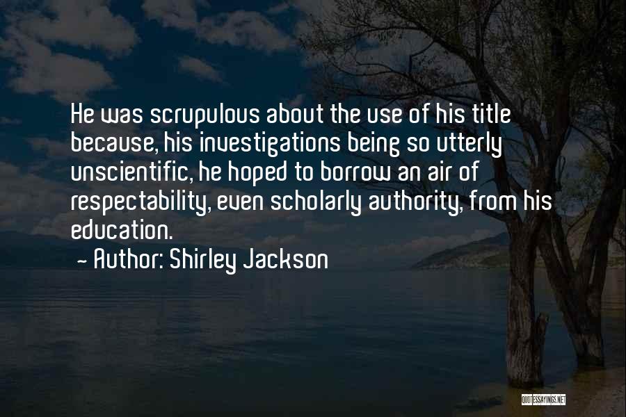 Respectability Quotes By Shirley Jackson