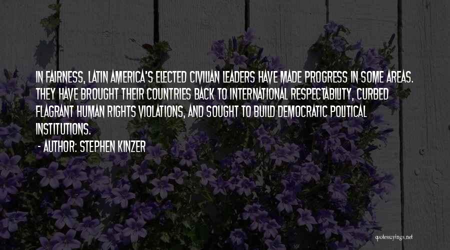Respectability Quotes By Stephen Kinzer