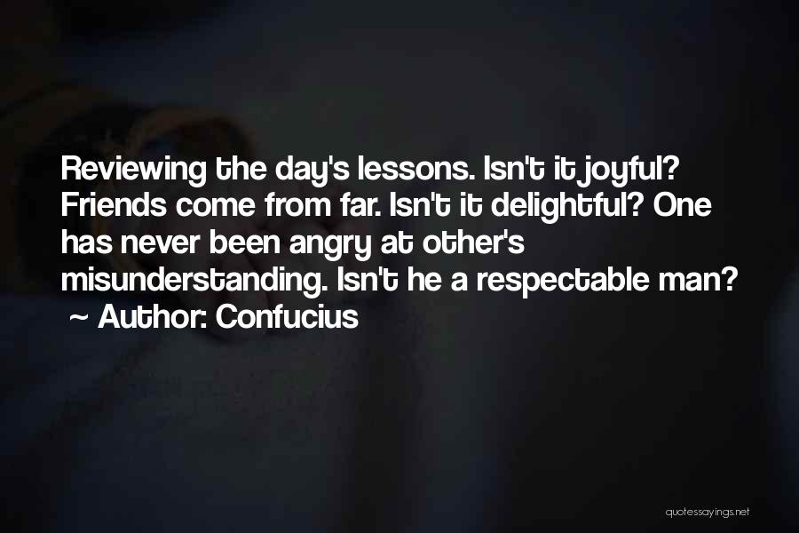 Respectable Man Quotes By Confucius
