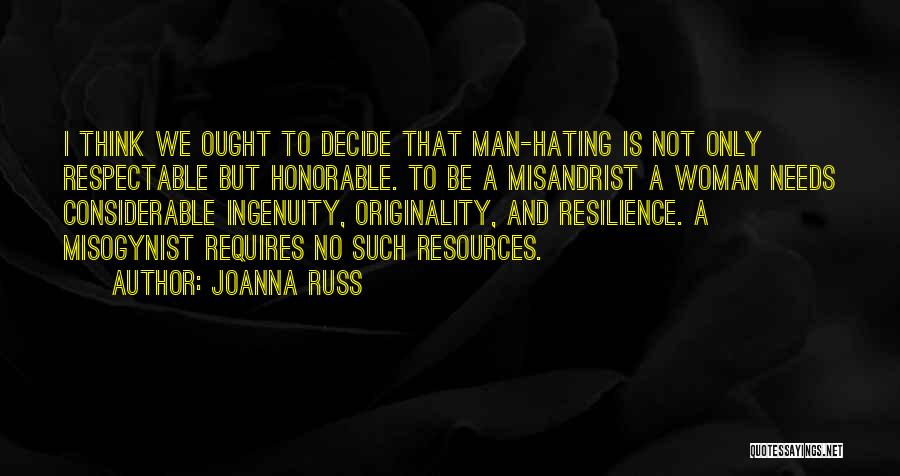 Respectable Man Quotes By Joanna Russ