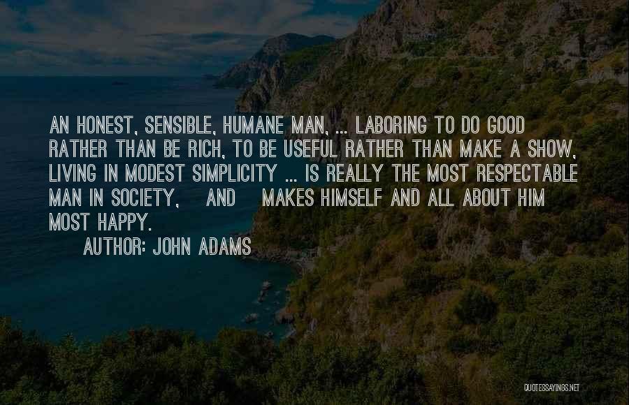 Respectable Man Quotes By John Adams