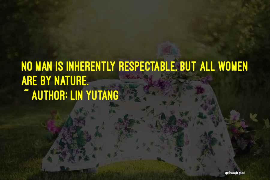 Respectable Man Quotes By Lin Yutang