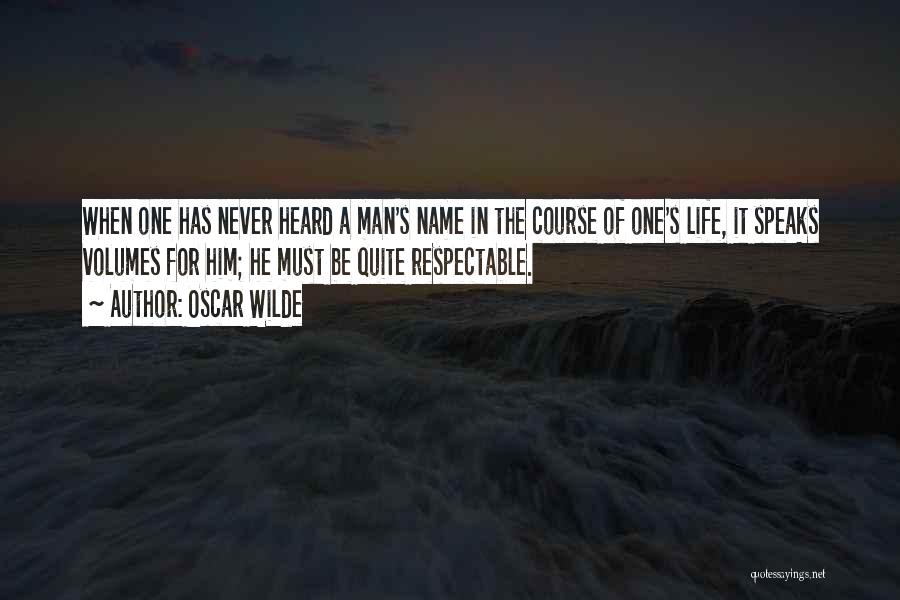 Respectable Man Quotes By Oscar Wilde