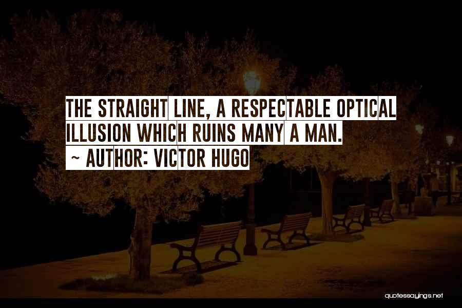 Respectable Man Quotes By Victor Hugo