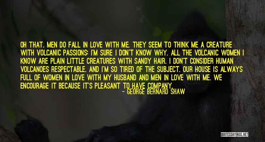 Respectable Women Quotes By George Bernard Shaw Respectable Women Quotes By George Bernard Shaw