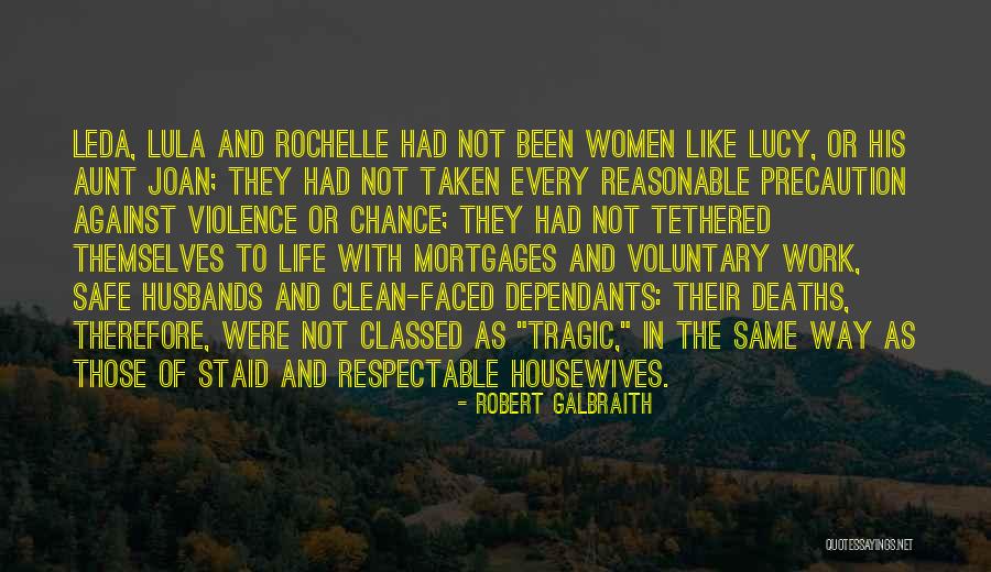 Respectable Women Quotes By Robert Galbraith Respectable Women Quotes By Robert Galbraith