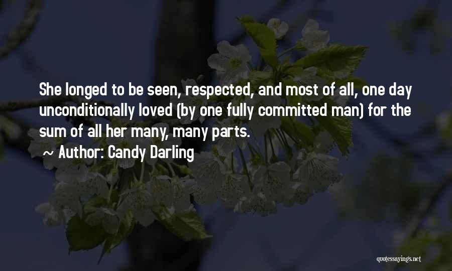 Respected By All Quotes By Candy Darling