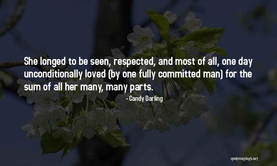 Respected By All Quotes By Candy Darling