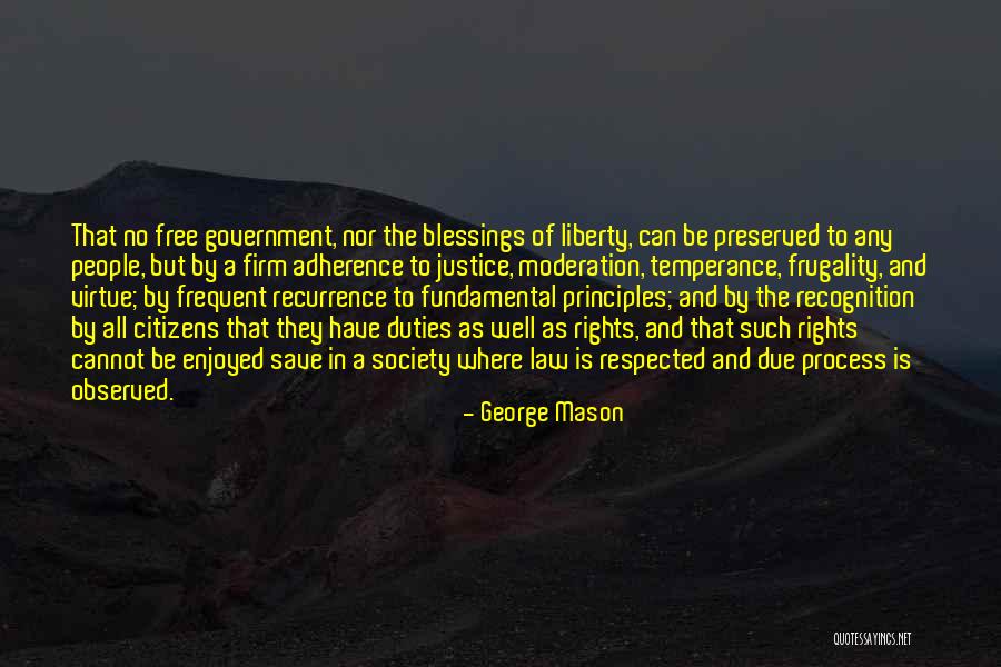 Respected By All Quotes By George Mason