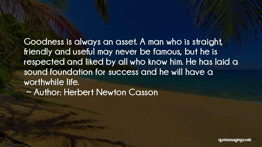 Respected By All Quotes By Herbert Newton Casson