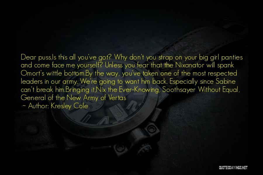 Respected By All Quotes By Kresley Cole