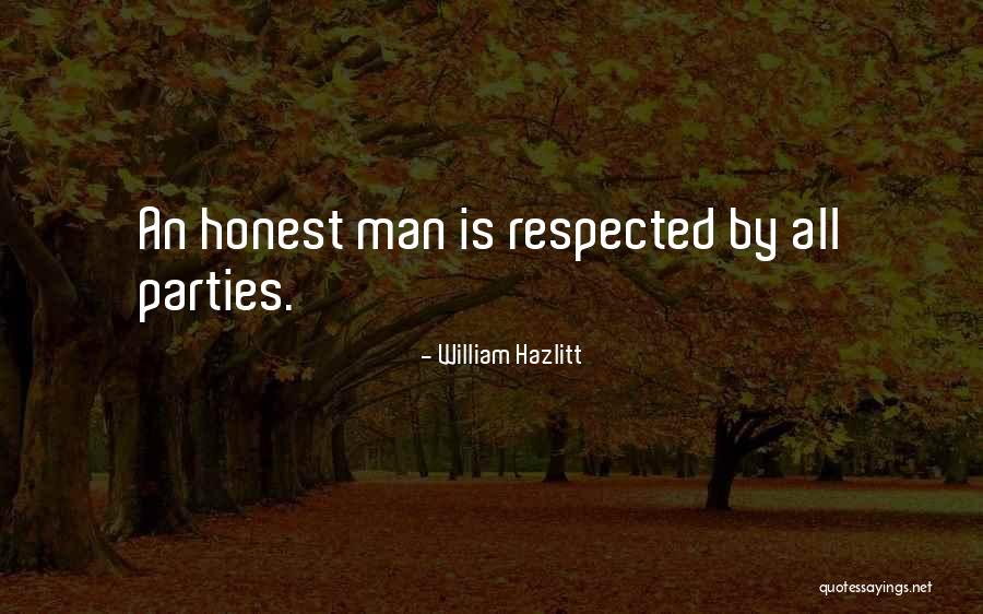 Respected By All Quotes By William Hazlitt