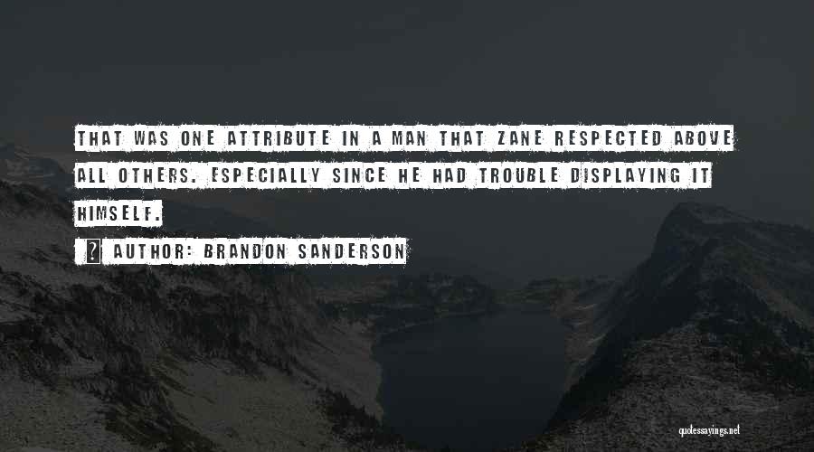 Respected Man Quotes By Brandon Sanderson