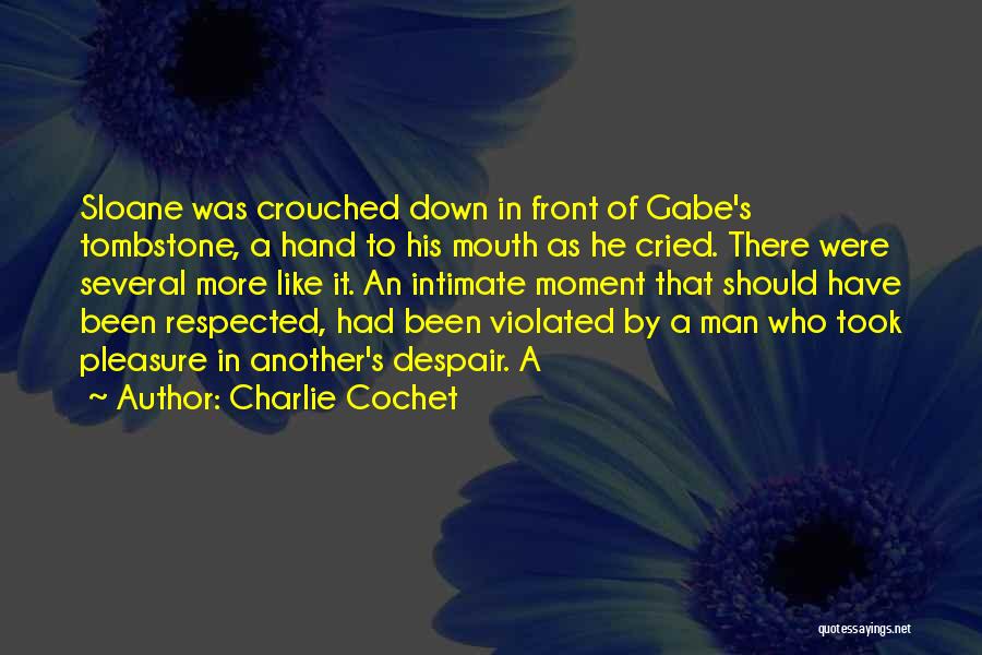 Respected Man Quotes By Charlie Cochet