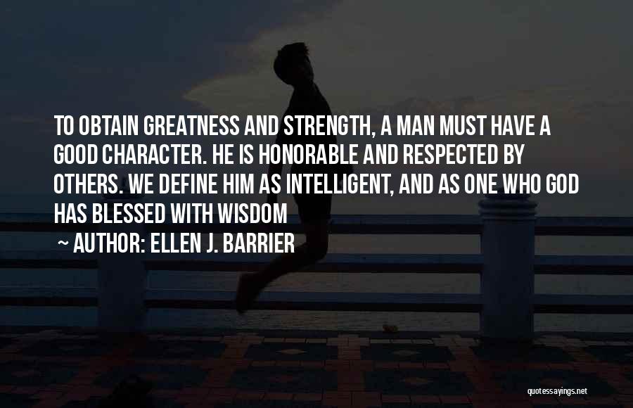 Respected Man Quotes By Ellen J. Barrier