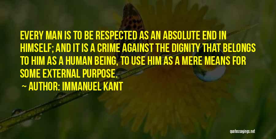 Respected Man Quotes By Immanuel Kant