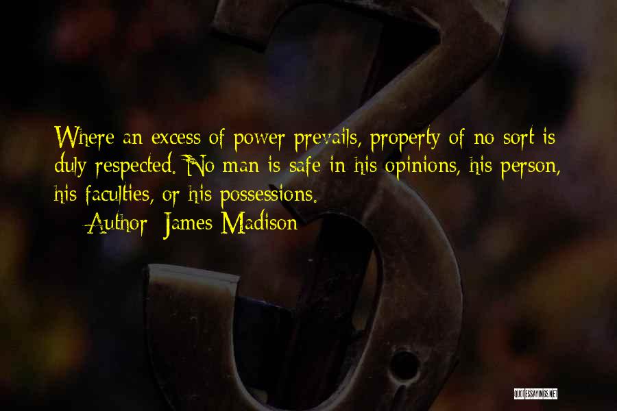 Respected Man Quotes By James Madison