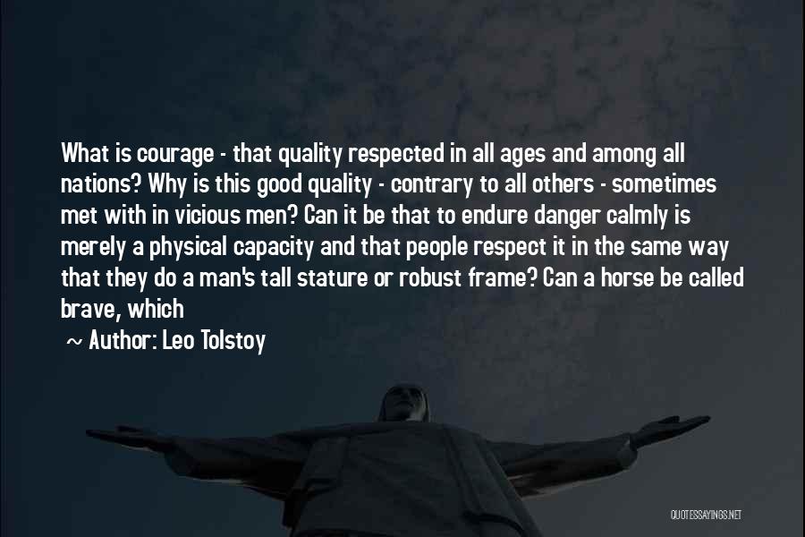 Respected Man Quotes By Leo Tolstoy