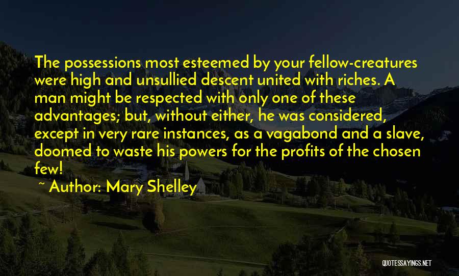 Respected Man Quotes By Mary Shelley