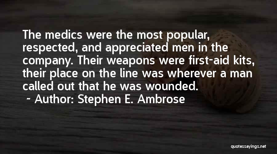 Respected Man Quotes By Stephen E. Ambrose