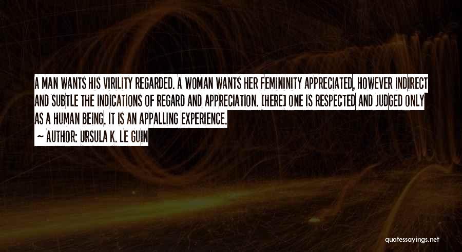 Respected Man Quotes By Ursula K. Le Guin