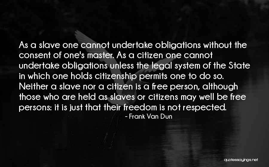 Respected Person Quotes By Frank Van Dun Respected Person Quotes By Frank Van Dun