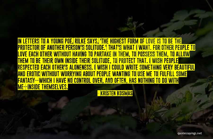 Respected Person Quotes By Kristen Kosmas Respected Person Quotes By Kristen Kosmas