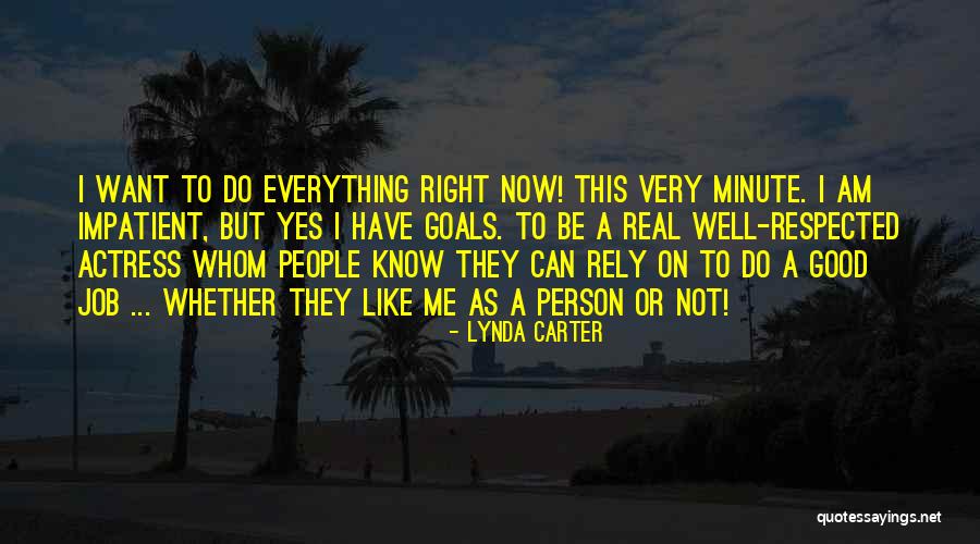 Respected Person Quotes By Lynda Carter Respected Person Quotes By Lynda Carter